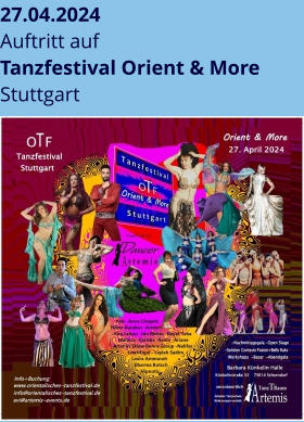 27.04.2024 Auftritt auf Tanzfestival Orient & More Stuttgart